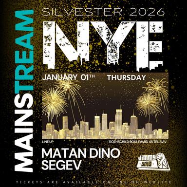  THURsDAY JIMMYwHO X MAINsTREAM • NEW YEAR EVE 🍾 | הזמנת כרטיסים