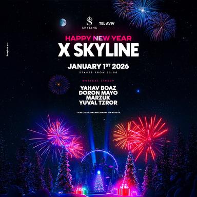  HAPPY NEW YEAR X SKYLINE✨ | הזמנת כרטיסים