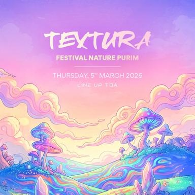  Textura Festival \ Nature Purim ⚜️ | הזמנת כרטיסים